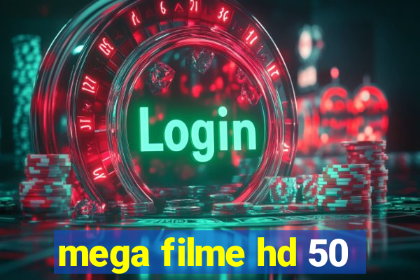 mega filme hd 50